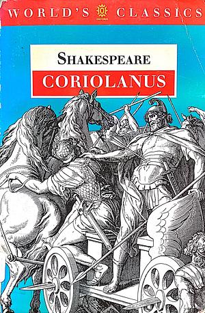 Coriolanus by William Shakespeare