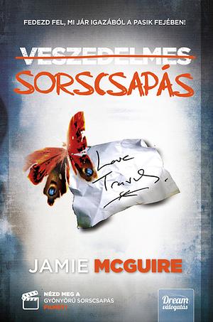 Veszedelmes sorscsapás by Jamie McGuire