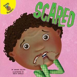 Scared by Savina Collins