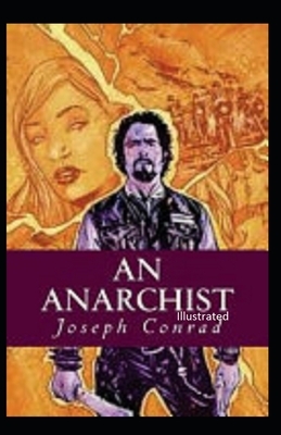 An Anarchist Illustrated by Joseph Conrad