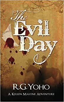 The Evil Day by R.G. Yoho