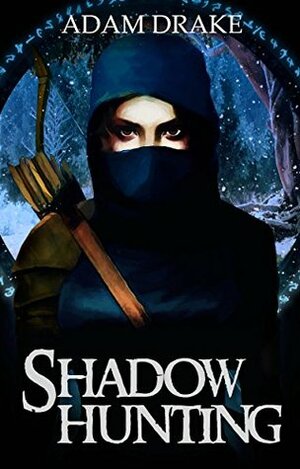 Shadow Hunting by Adam Drake