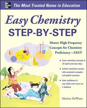 Easy Chemistry Step-By-Step by Marian DeWane