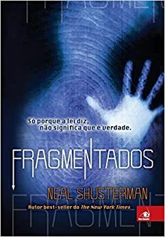 Fragmentados by Neal Shusterman