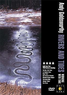 Andy Goldsworthy: Rivers & Tides - Working with Time by Andy Goldsworthy, Thomas Riedelsheimer