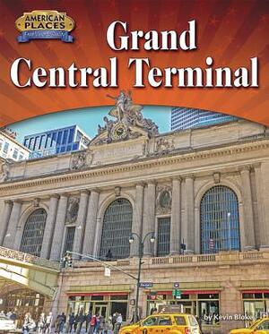 Grand Central Terminal by Kevin Blake