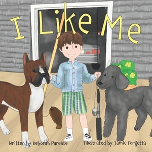 I Like Me by Deborah Parente