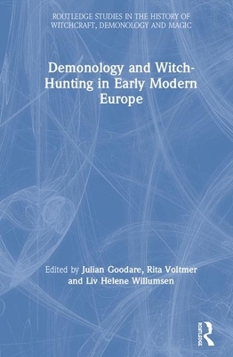 Demonology and Witch-Hunting in Early Modern Europe by 