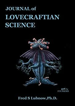 Journal of Lovecraftian Science, Volume 1 by Scott Jones