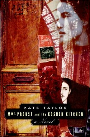 Madame Proust and the Kosher Kitchen by Kate Taylor