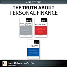 The Truth About Personal Finance (Collection) by Steve Weisman, Kay S. Bell