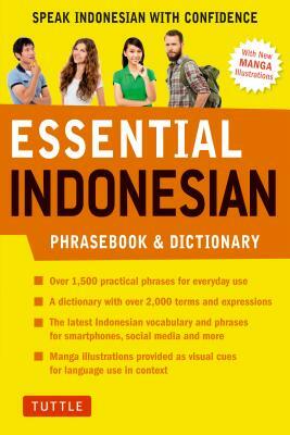 Essential Indonesian Phrasebook & Dictionary: Speak Indonesian with Confidence (Revised Edition) by Tim Hannigan