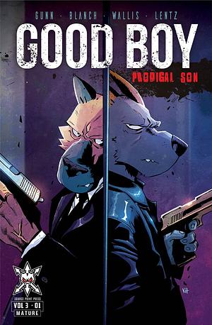 Good Boy: Prodigal Son #1 by Christina Blanch, Garrett Gunn