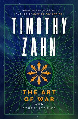 The Art of War and Other Stories by Timothy Zahn