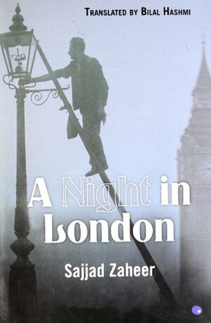 a night in London by Sajjad Zaheer