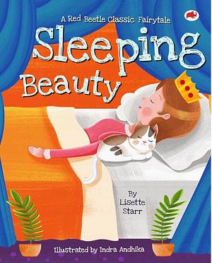 Sleeping Beauty: A Red Beetle Classic Fairy Tale by Lisette Starr