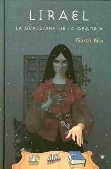 Lirael. La guardiana de la memoria by Garth Nix