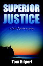 Superior Justice by Tom Hilpert