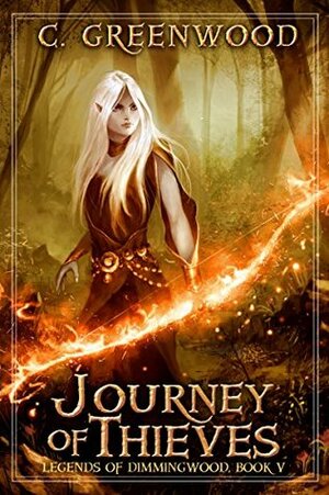 Journey of Thieves by C. Greenwood