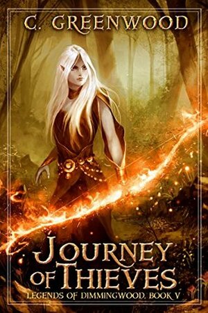 Journey of Thieves by C. Greenwood