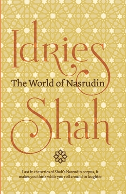 The World of Nasrudin by Idries Shah