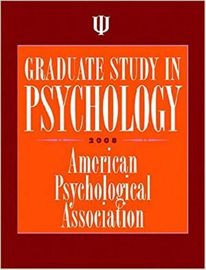 Graduate Study in Psychology by American Psychological Association