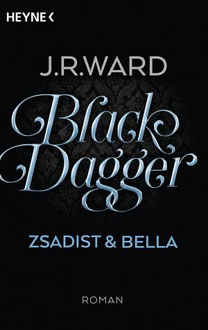 Zsadist & Bella by J.R. Ward