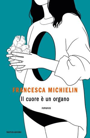 Il cuore è un organo by Francesca Michielin