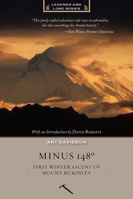 Minus 148: First Winter Ascent of MT McKinley by Art Davidson