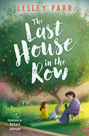 The Last House in the Row by Lesley Parr