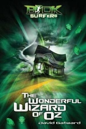 Booksurfers The Wonderful Wizard of Oz by David Gatward