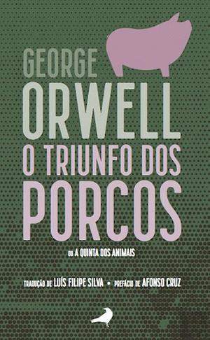 O Triunfo dos Porcos ou A Quinta dos Animais by George Orwell