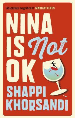 Nina Is Not Ok by Shappi Khorsandi