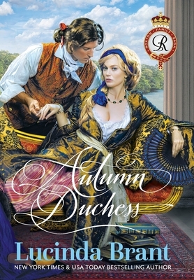 Autumn Duchess: A Georgian Historical Romance by Lucinda Brant
