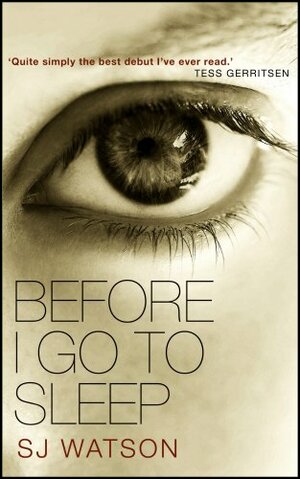 Before I Go To Sleep by S.J. Watson