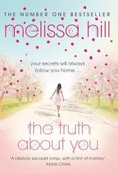 The Truth About You by Melissa Hill