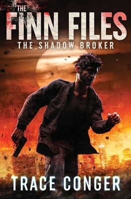 The Shadow Broker by Trace Conger