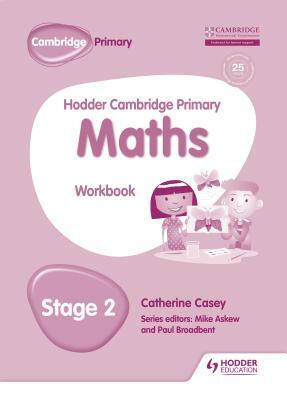 Hodder Cambridge Primary Maths Workbook 2 by Catherine Casey