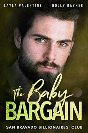 The Baby Bargain by Holly Rayner, Layla Valentine