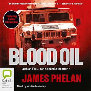 Blood Oil by James Phelan