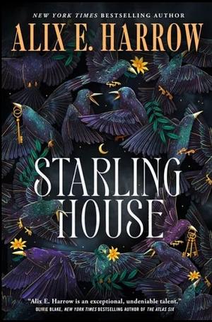 Starling House by Alix E. Harrow