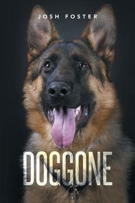 Doggone by Josh Foster