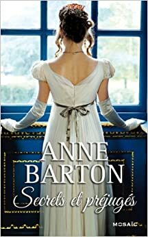 Secrets et préjugés by Anne Barton