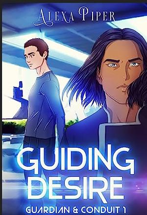 Guiding Desire by Alexa Piper