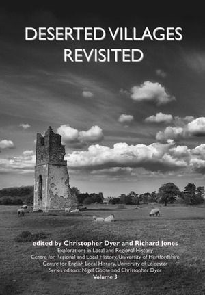 Deserted Villages Revisited by Richard Jones, Christopher Dyer