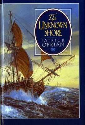 The Unknown Shore by Patrick O'Brian