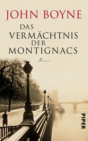 Das Vermächtnis der Montignacs by Gabriele Weber-Jarić, John Boyne