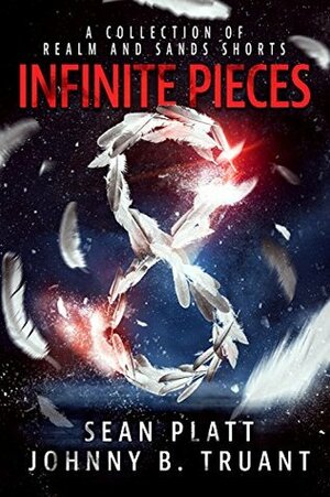 Infinite Pieces by Sean Platt, Johnny B. Truant