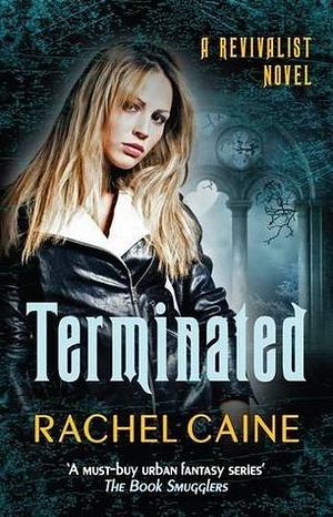 Terminated by Rachel Caine