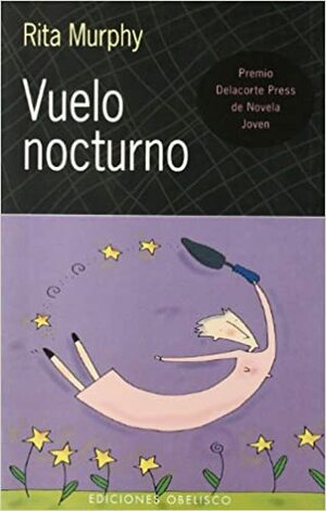 Vuelo Nocturno by Rita Murphy